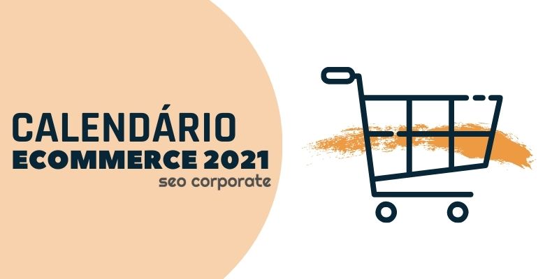 Calendário do ecommerce 2021